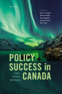 Policy Success in Canada: Cases, Lessons, Challenges
