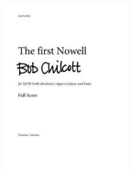 Title: The first Nowell, Author: Bob Chilcott