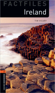 Oxford Bookworms Factfiles: Ireland: Level 2: 700-Word Vocabulary