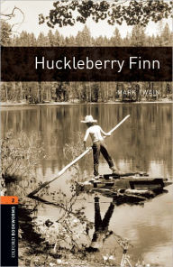 Huckleberry Finn: Oxford Bookworms Library Level 2