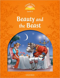 Title: Classic Tales: Level 5: Beauty and the Beast, Author: Sue Arengo