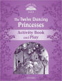 CLASSIC TALES 2E L4 TWELVE DANCING PRINCESSES AB