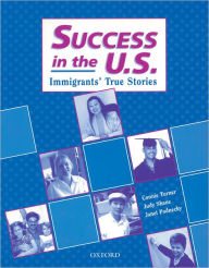 Success in the U. S.: Immigrants' True Stories