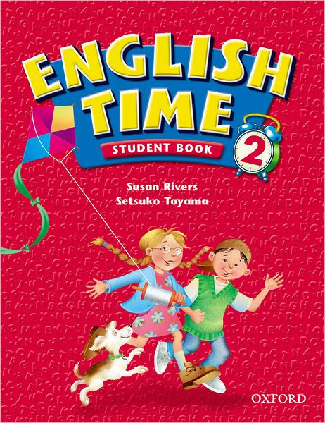 english-time-2-student-book-by-susan-rivers-setsuko-toyama