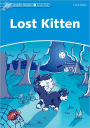 Dolphin Readers: Level 1: 275-Word Vocabulary Lost Kitten