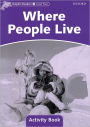 Dolphin Readers: Level 4: 625-Word Vocabulary Where People Live Activity Book