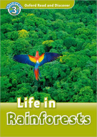 Title: Oxford Read and Discover: Level 3: Life in Rainforests, Author: Cheryl Palin