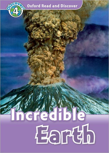 Oxford Read and Discover: Level 4: 750-Word VocabularyIncredible Earth