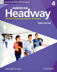 Title: American Headway Third Edition: Level 4 Student Book: With Oxford Online Skills Practice Pack, Author: John and Liz Soars
