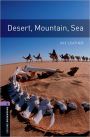 Oxford Bookworms Library: Desert, Mountain, Sea: Level 4: 1400-Word Vocabulary