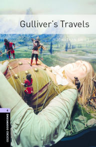 Title: Oxford Bookworms Library: Gulliver's Travels: Level 4: 1400-Word Vocabulary / Edition 3, Author: Jonathan Swift