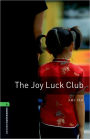 Oxford Bookworms Library: The Joy Luck Club: Level 6: 2,500 Word Vocabulary