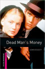 Oxford Bookworms Library: Dead Man's Money: Starter: 250-Word Vocabulary