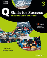 Title: Q: Skills for Success 2E Reading and Writing Level 3 Student Book / Edition 2, Author: Colin S. Ward