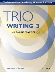 Title: Trio Writing Level 3 Student Book with Online Practice, Author: Alice Savage
