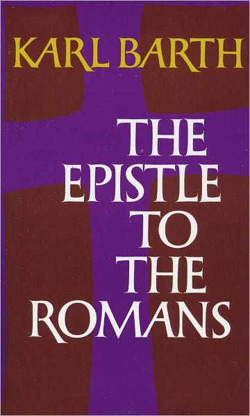 The Epistle To The Romans By Karl Barth, E. C. Hoskyns, Paperback ...