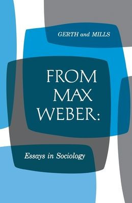 From Max Weber: Essays in Sociology / Edition 1