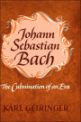 Johann Sebastian Bach: The Culmination of An Era / Edition 1