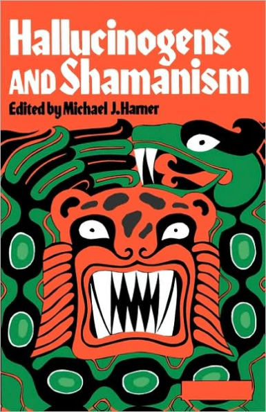 Hallucinogens and Shamanism / Edition 1