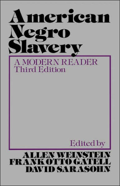 American Negro Slavery: A Modern Reader / Edition 3