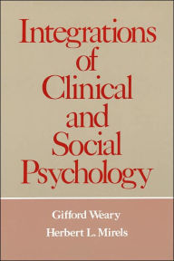 Title: Integrations of Clinical and Social Psychology, Author: Gifford Weary