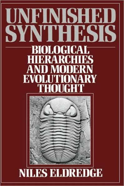 Unfinished Synthesis: Biological Hierarchies and Modern Evolutionary Thought