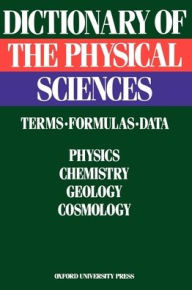 Title: Dictionary of the Physical Sciences: Terms, Formulas, Data, Author: Cesare Emiliani