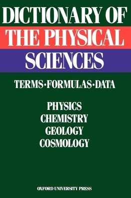 Dictionary of the Physical Sciences: Terms, Formulas, Data