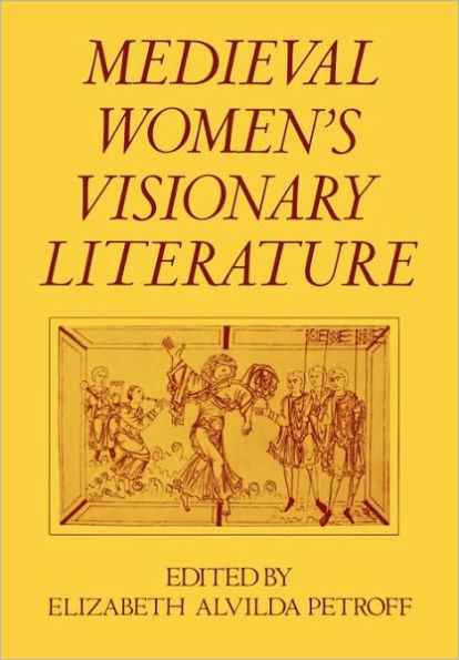 Medieval Women's Visionary Literature / Edition 1