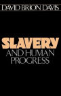 Slavery and Human Progress / Edition 1