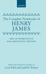 Title: The Complete Notebooks of Henry James, Author: Henry James