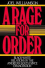 A Rage for Order: Black-White Relations in the American South since Emancipation / Edition 1