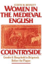 Women in the Medieval English Countryside: Gender and Household in Brigstock before the Plague