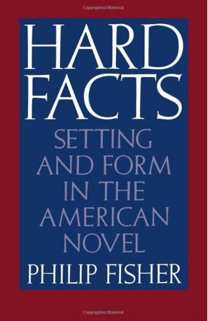 hard-facts-setting-and-form-in-the-american-novel-edition-1-by