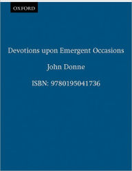 Title: Devotions upon Emergent Occasions, Author: John Donne