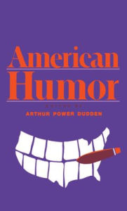 Title: American Humor, Author: Arthur Power Dudden