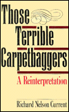 Those Terrible Carpetbaggers: A Reinterpretation