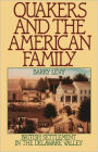 Quakers and the American Family: British Settlement in the Delaware Valley / Edition 1