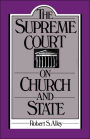 The Supreme Court on Church and State / Edition 1