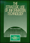 The Strategic Use of Information Technology