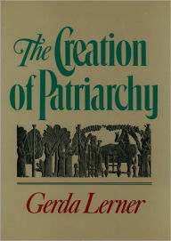 Title: The Creation of Patriarchy, Author: Gerda Lerner