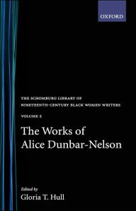 Title: The Works of Alice Dunbar-Nelson: Volume 2, Author: Alice Dunbar-Nelson