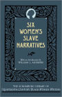 Six Women's Slave Narratives