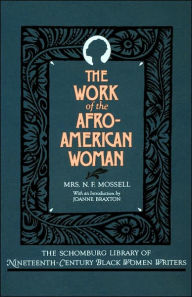Title: The Work of the Afro-American Woman, Author: N. F. Mossell