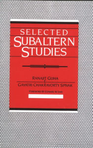 Title: Selected Subaltern Studies / Edition 1, Author: Ranajit Guha