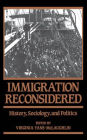 Immigration Reconsidered: History, Sociology, and Politics