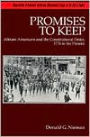 Promises to Keep: African-Americans and the Constitutional Order, 1776 to the Present