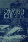 Otherworld Journeys: Accounts of Near-Death Experience in Medieval and Modern Times / Edition 1