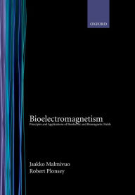 Title: Bioelectromagnetism: Principles and Applications of Bioelectric and Biomagnetic Fields / Edition 1, Author: Jaakko Malmivuo