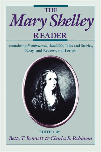 The Mary Shelley Reader / Edition 1